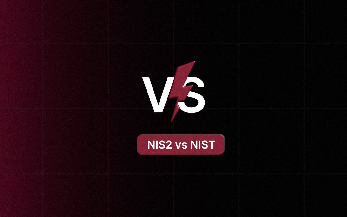 NIS2 vs NIST