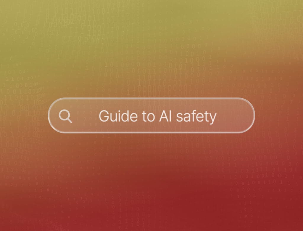 Guide to AI safety